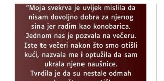 Svekrva misli da nisam dobra za njenog sina jer radim kao konobarica…