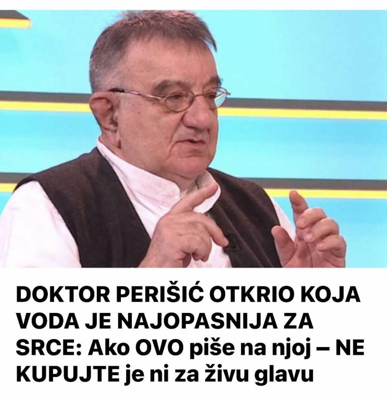 DOKTOR PERIŠIĆ OTKRIO KOJA VODA JE NAJOPASNIJA ZA SRCE: Ako OVO piše na njoj – NE KUPUJTE je ni za živu glavu