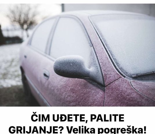 ČIM UĐETE, PALITE GRIJANJE? Velika pogreška! Evo kako ćete najbrže ugrijati auto