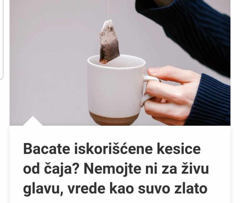Bacate Iskorišćene Kesice Od Čaja? Evo kako ih možete ponovo iskoristiti