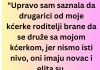 “Upravo sam saznala da drugarici Od moje kćerke roditelji brane da se druže sa mojom kćerkom…”