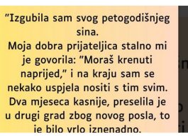 “Izgubila sam svog petogodišnjeg sina…”