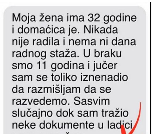 “Moja žena ima 32 godine i domaćica je”