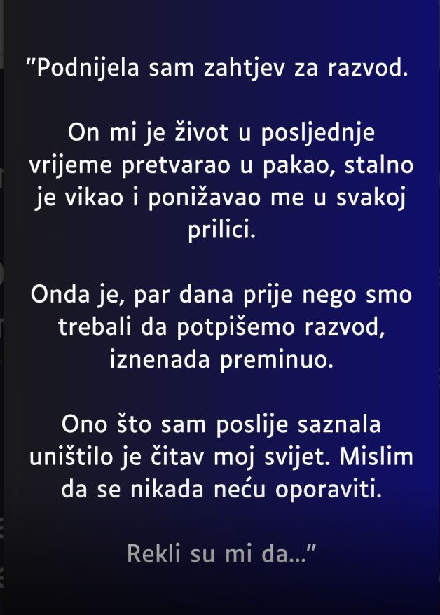 “Podnijela sam zahtjev za razvod…”