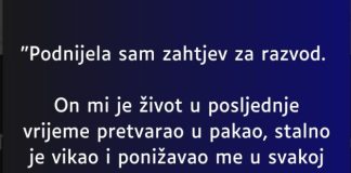 “Podnijela sam zahtjev za razvod…”