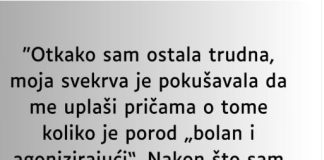 “Otkako sam ostala trudna…”