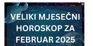 VELIKI MJESEČNI HOROSKOP ZA FEBRUAR: Evo kome se mijenja život iz korijena, a KO ĆE DOBITI PARE