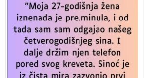 “Moja 27-godišnja žena iznenada je pre.minula…”