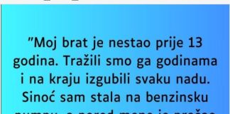 “Moj brat je nestao prije 13 godina…”