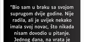 “Bio sam u braku sa svojom suprugom dvije godine…”