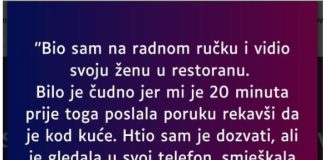 “Bio sam na radnom ručku i vidio svoju ženu u restoranu…”