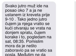 Moram priznati da moj suprug na posao odlazi oko 7 sati ujutro, dok ja inače ne ustajem iz kreveta do 9-10 sati.