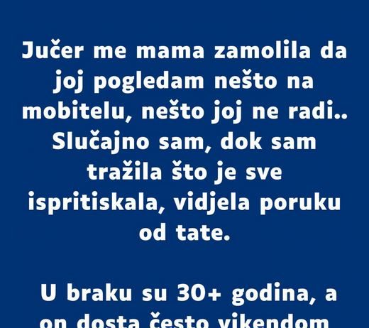 “Jučer me mama zamolila da joj pogledam nešto na mobitelu…”