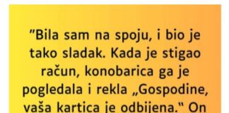 “Bila sam na spoju, i bio je tako sladak…”