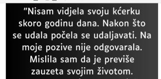 “Nisam vidjela svoju kćerku skoro godinu dana…”
