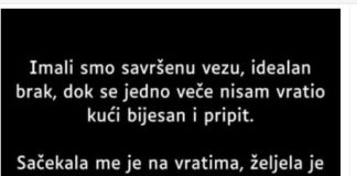 “Imali smo savršenu vezu, idealan brak…”
