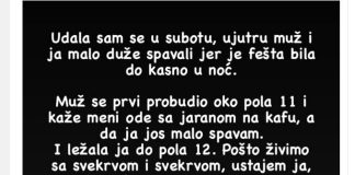 Udala sam se u subotu, ujutru muž i ja malo duže spavali jer je fešta bila do kasno u noć….