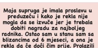“Moja supruga je imala proslavu u preduzeću”