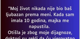 “Kada sam imala 10 godina, majka me napustila…”