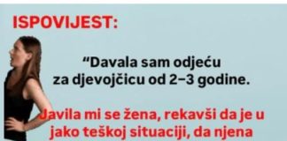 “Davala sam odjeću za djevojčicu od 2-3 godine”