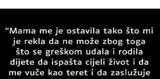 “Majka me je napustila kada sam imao 8 godina i od tada gubio sam se…”