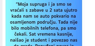 “Supruga i ja smo se vracali sa zabave u 2 ujutro i auto nam staje na osamljenom mjestu…”