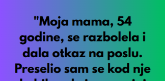 Moja mama je iskoristila moju dobrotu, ali sam je naterao da plati…”