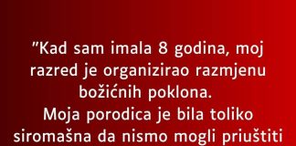 “Kad sam imala 8 godina…”