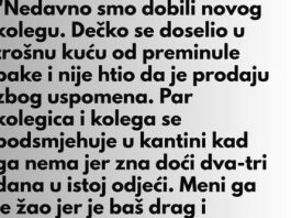 “Nedavno smo dobili novog kolegu…”