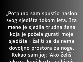 „Potpuno sam spustio naslon svog sjedišta tokom leta…”