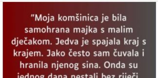 “Moja k0mšinica je bila samohrana majka s malim dječakom…”