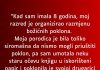 Sa osam godina razred je organizovao podjelu poklona- A ja sam toliko siromasna bila da sam u papir umotala…”