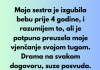 “Ne moze moja sestra da okrene moje vjencanje svojom pricom o pobocaju…” Otkrila sam sve njene tajne da bi me pustila…