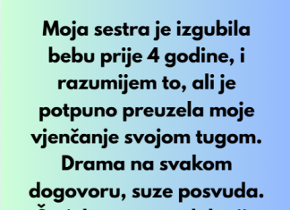 “Ne moze moja sestra da okrene moje vjencanje svojom pricom o pobocaju…” Otkrila sam sve njene tajne da bi me pustila…