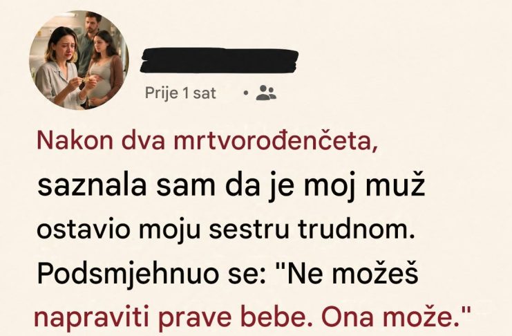 „Ne možeš da rodiš pravo dete. Ona može.” – Istina koja je uništila našu porodicu „Ne možeš da rodiš pravo dete. Ona može.” – Istina koja je uništila našu porodicu - featured image